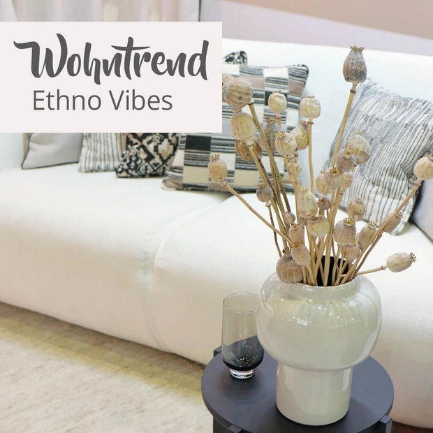 Wohntrends - Ethno Vibes